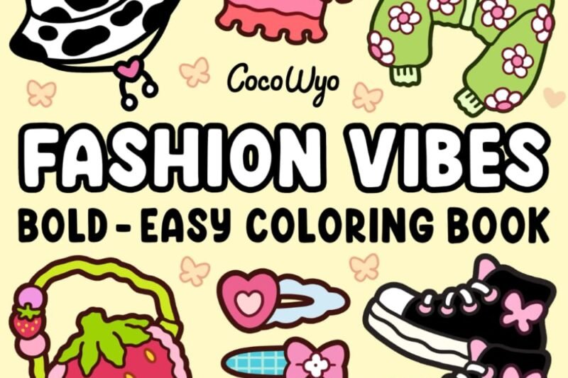Fashion Vibes: Coloring Book for Adults and Teens, Bold and Easy Designs for Relaxation Featuring Cute Clothing (Bold & Easy Coloring)